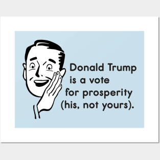 Donald Trump is a Vote for Prosperity Posters and Art